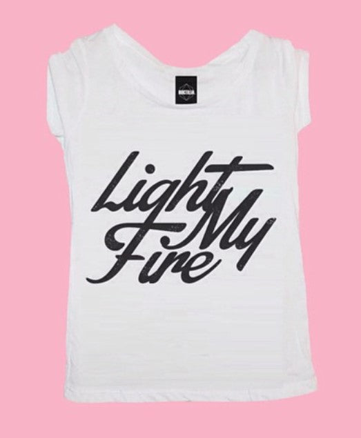 Light My Fire T-Shirt