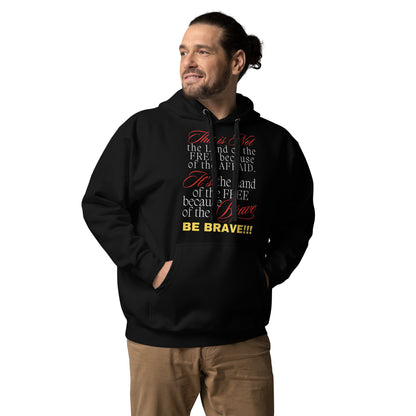 Be Brave Not Afraid Unisex Hoodie