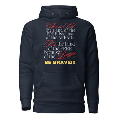 Be Brave Not Afraid Unisex Hoodie