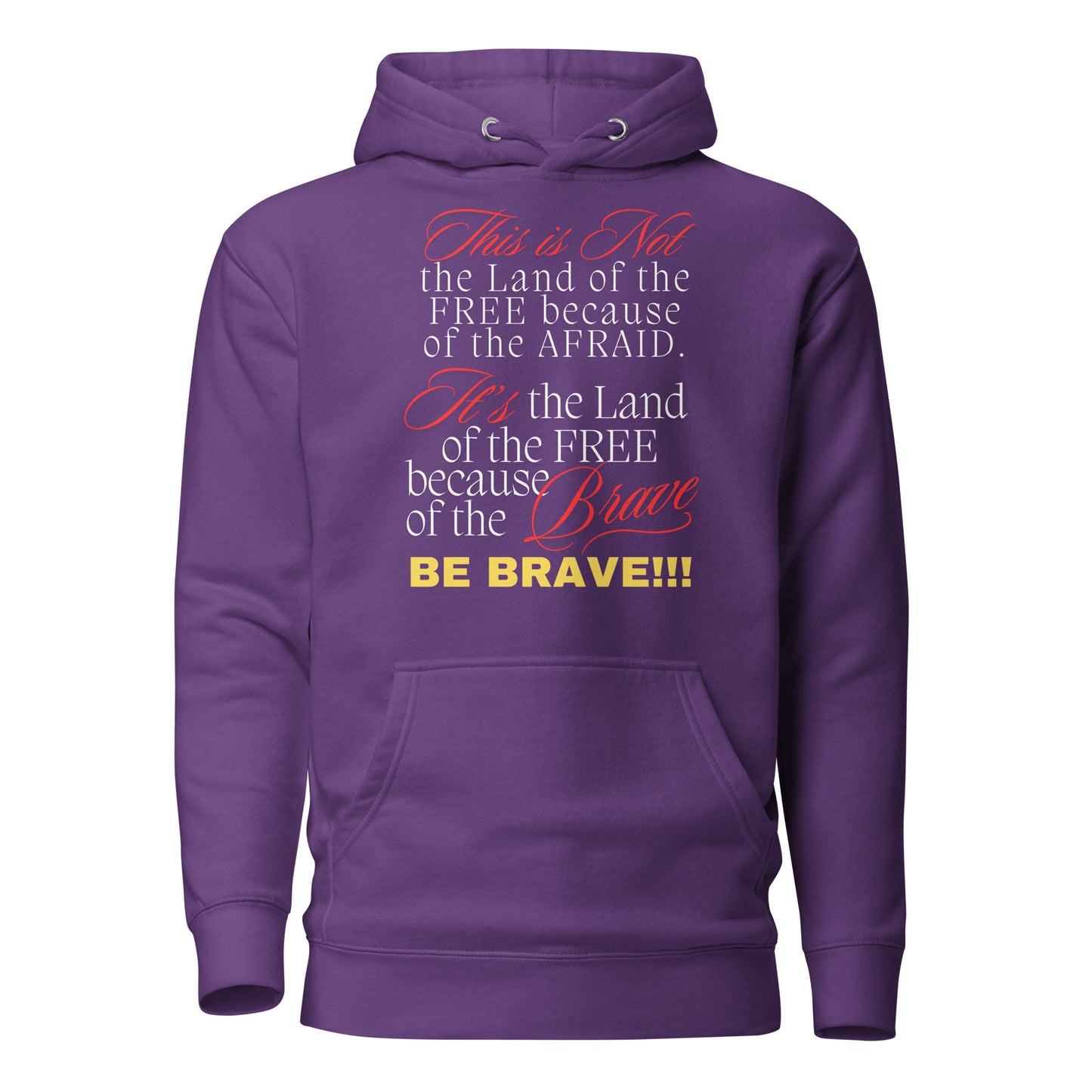 Be Brave Not Afraid Unisex Hoodie