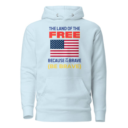 Be Brave Unisex Hoodie