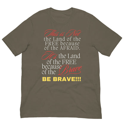 Be brave not Afraid Unisex t-shirt - White Font