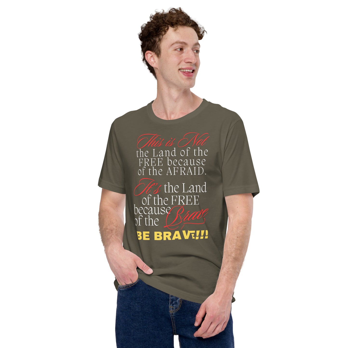 Be brave not Afraid Unisex t-shirt - White Font