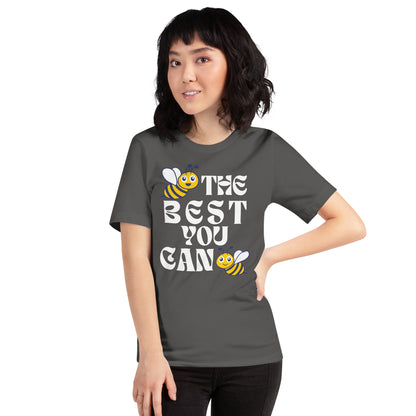 Bee the Best you can Bee Unisex t-shirt