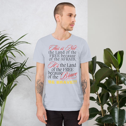 Be Brave not Afraid Unisex t-shirt - Black Font