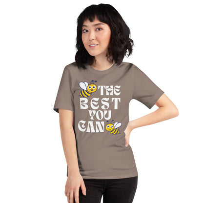 Bee the Best you can Bee Unisex t-shirt