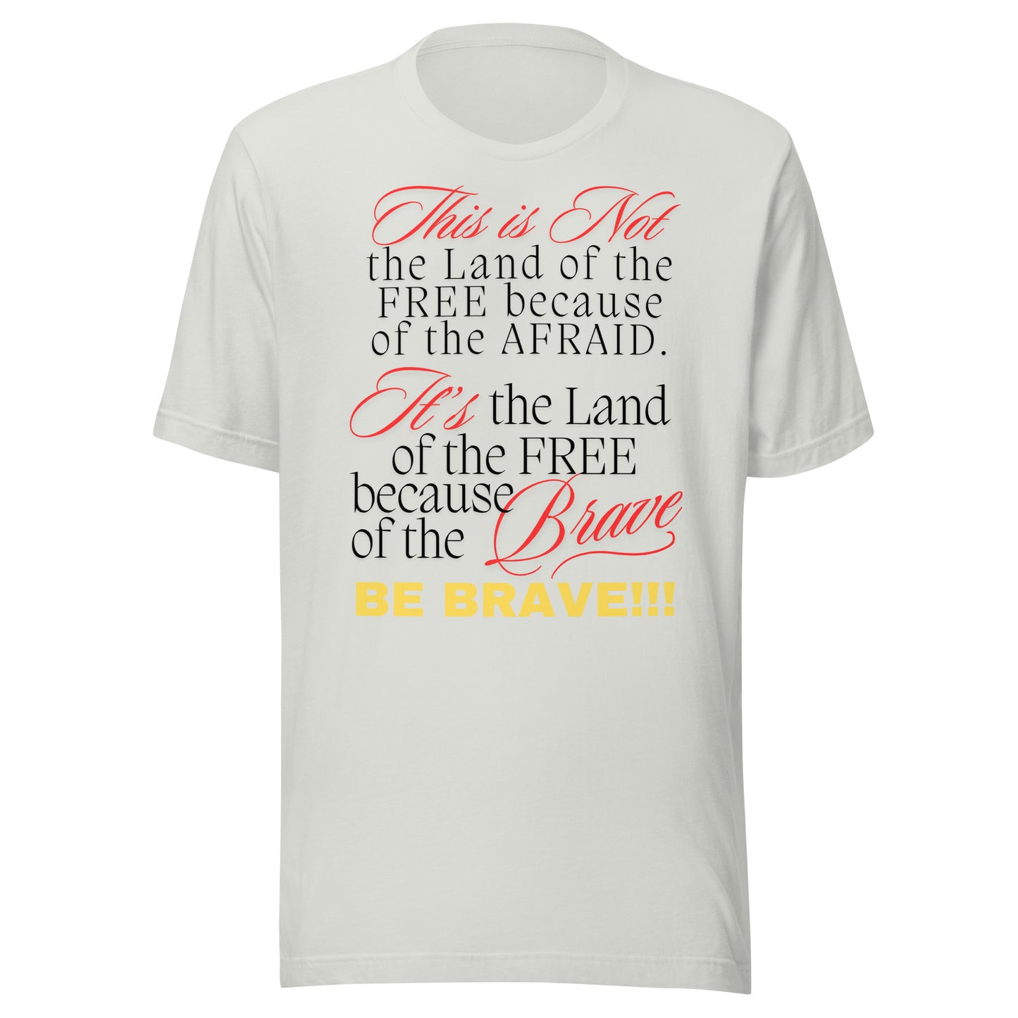 Be Brave not Afraid Unisex t-shirt - Black Font