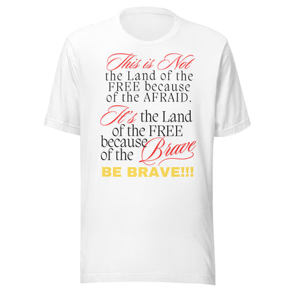 Be Brave not Afraid Unisex t-shirt - Black Font