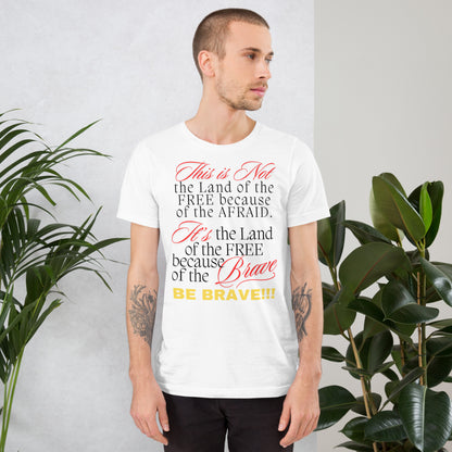 Be Brave not Afraid Unisex t-shirt - Black Font