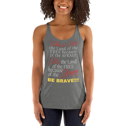 Be Brave not Afraid Women's Racerback Tank