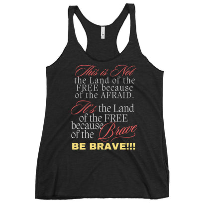 Be Brave not Afraid Women's Racerback Tank