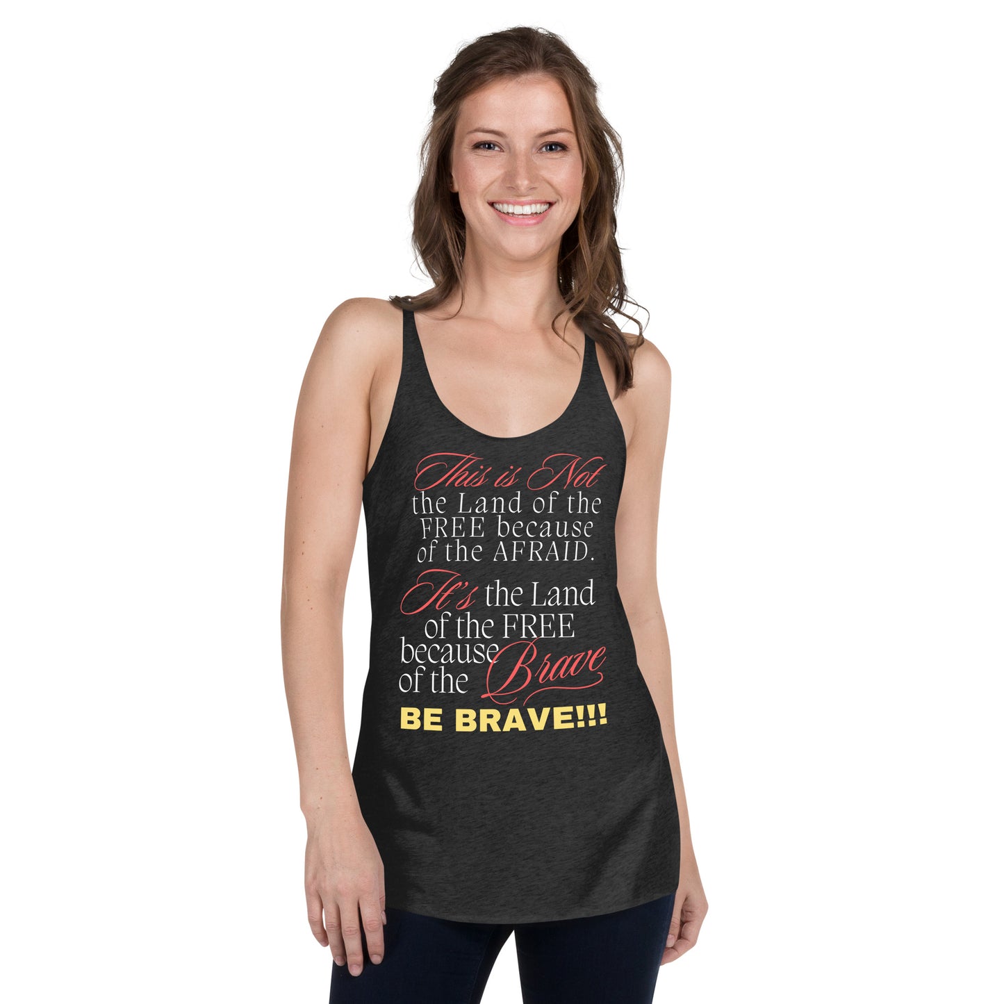 Be Brave not Afraid Women's Racerback Tank